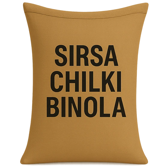 SIRSA CHILKI BINOLA-TOP QUALITY